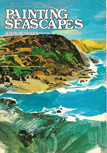 Painting Seascapes (9780289709672) by John Raynes