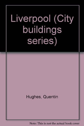 Beispielbild fr Liverpool (City buildings series) zum Verkauf von Cambridge Rare Books
