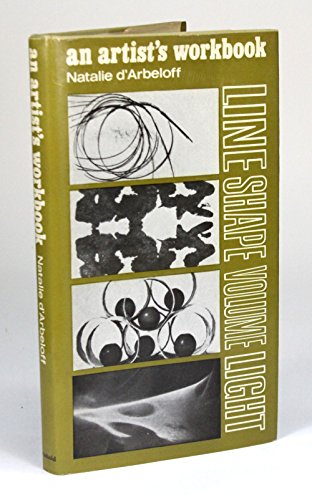 Imagen de archivo de An Artist's Workbook : Line, Shape, Volume, Light a la venta por Better World Books