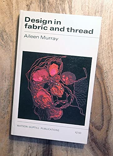 Beispielbild fr Design in Fabric and Thread zum Verkauf von Better World Books