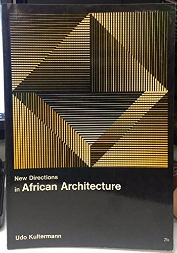 Stock image for New directions in African architecture; (New directions in architecture) for sale by HPB-Diamond