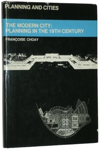 Stock image for The modern city: Planning in the 19th century; (Planning and cities) for sale by Books Do Furnish A Room