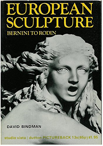 Stock image for European sculpture from Bernini to Rodin (Studio Vista/Dutton pictureback) for sale by Irish Booksellers