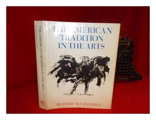 Beispielbild fr THE AMERICAN TRADITION IN THE ARTS. zum Verkauf von Cambridge Rare Books