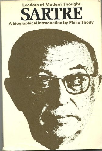 9780289797921: Sartre: A Biographical Introduction (Leaders of Modern Thought)