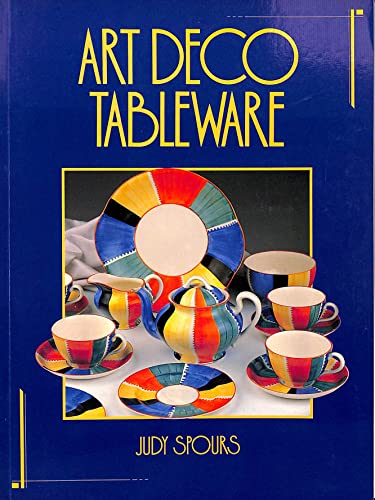 Imagen de archivo de Art Deco Tableware: British Domestic Ceramics, 1925-39 a la venta por WorldofBooks