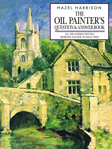 Stock image for The Oil Painter's Question and Answer Book for sale by AwesomeBooks