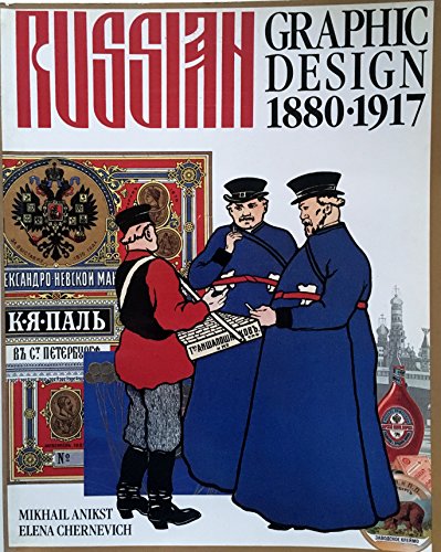 Russian Graphic Design: 1880-1917 (9780289800652) by Anikst, Mikhai; Chernevich, Elena