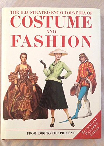 9780289800935: The Illustrated Encyclopedia of Costume and Fashion, 1550-1920