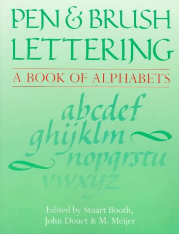 Beispielbild fr Pen and Brush Lettering : A Book of Alphabets zum Verkauf von Better World Books