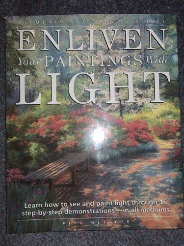 9780289801093: Enliven Your Paintings with Light (Elements of Painting S.)