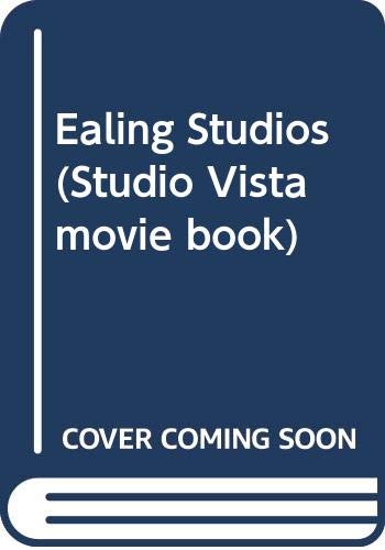 Imagen de archivo de Ealing Studios (Studio Vista movie book) a la venta por Greener Books