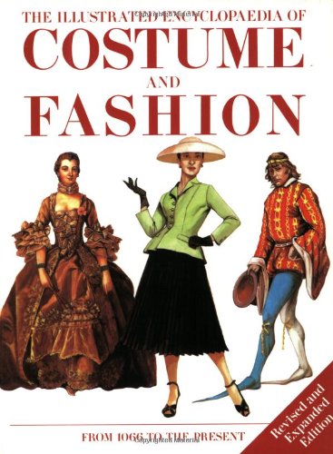 Beispielbild fr The Illustrated Encyclopaedia of Costume and Fashion from 1066 to the Present (Encyclopedia) zum Verkauf von MusicMagpie