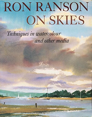 9780289801758: Ron Ranson On Skies: Techniques In Watercolour and Other Media