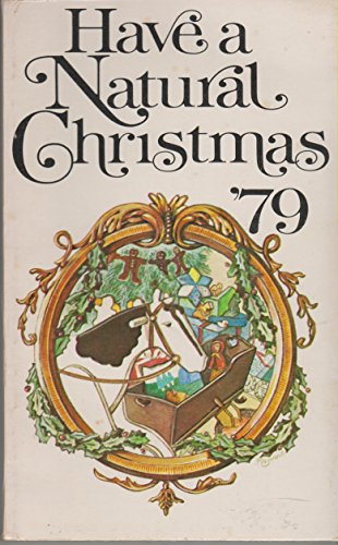 Beispielbild fr Have a Natural Christmas '79 zum Verkauf von HPB Inc.