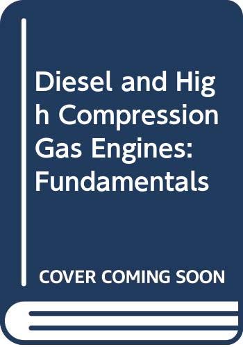 Stock image for Diesel and High-Compression Gas Engines: Fundamentals, 2nd edition for sale by BookDepart