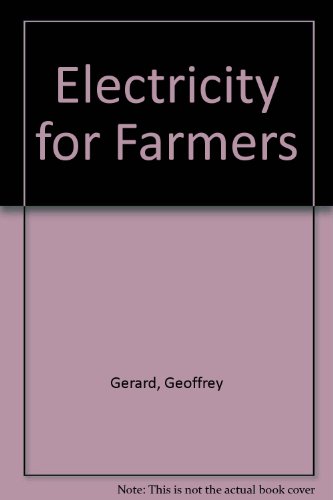 Electricity For Farmers (9780291393708) by Geoffrey Gerard