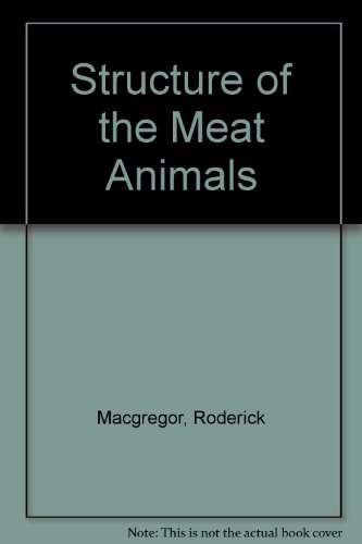 Structure of the Meat Animals (9780291396259) by Roderick MacGregor; Frank Gerrard