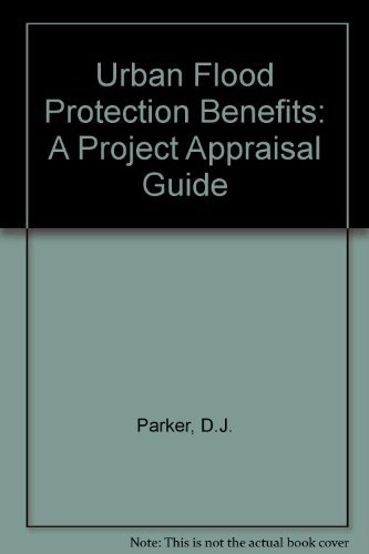 Beispielbild fr Urban Flood Protection Benefits : A Project Appraisal Guide zum Verkauf von J J Basset Books, bassettbooks, bookfarm.co.uk