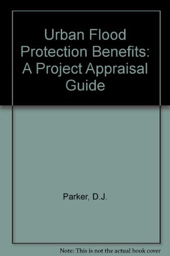 Imagen de archivo de Urban Flood Protection Benefits : A Project Appraisal Guide a la venta por J J Basset Books, bassettbooks, bookfarm.co.uk