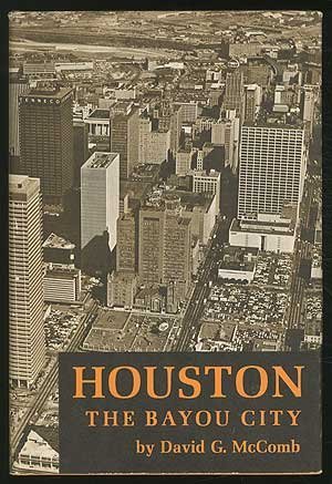 Imagen de archivo de HOUSTON The Bayou City a la venta por Riverow Bookshop