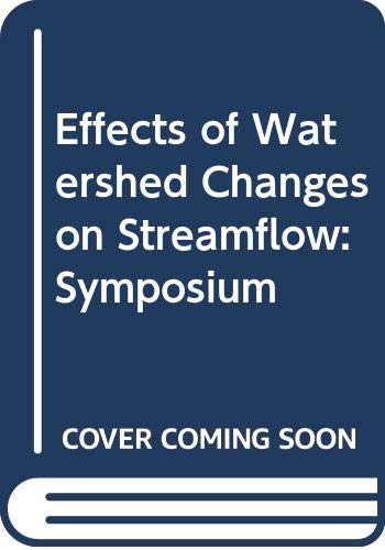 Stock image for Effects of Watershed Changes on Streamflow : Symposium for sale by Mahler Books