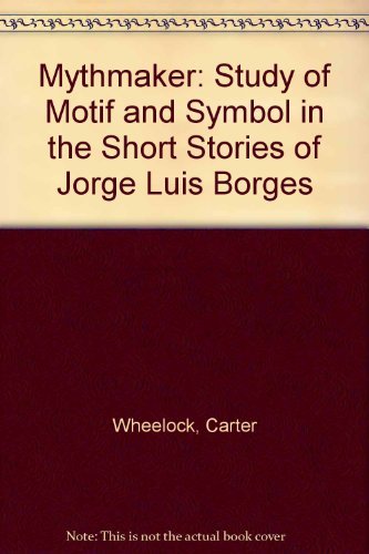 9780292700161: THE MYTHMAKER: A Study of Motif and Symbol.
