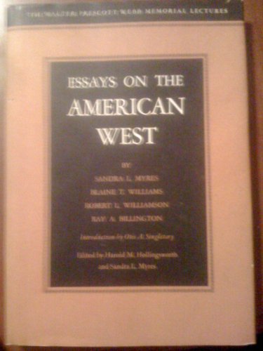 Beispielbild fr Essays on the American West, (The Walter Prescott Webb memorial lectures) zum Verkauf von Irish Booksellers