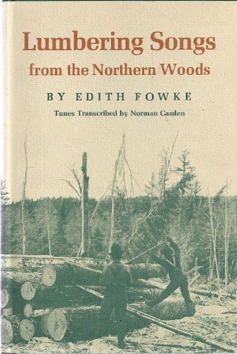Beispielbild fr Lumbering songs from the northern woods, (Publications of the American Folklore Society) zum Verkauf von Irish Booksellers
