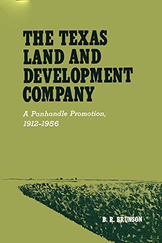 Beispielbild fr The Texas Land and Development Company: A Panhandle Promotion, 1912-1956, zum Verkauf von ThriftBooks-Dallas