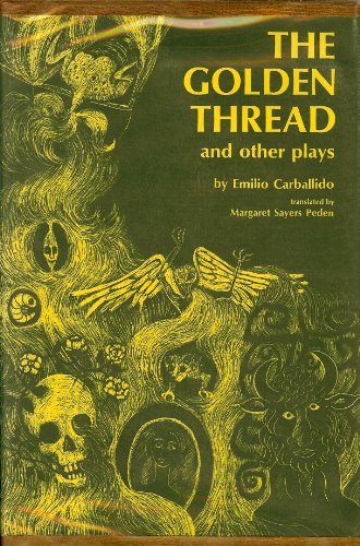 9780292700390: The Golden Thread, and Other Plays