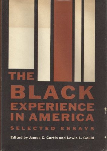 Imagen de archivo de The Black Experience in America : Selected Essays a la venta por Better World Books