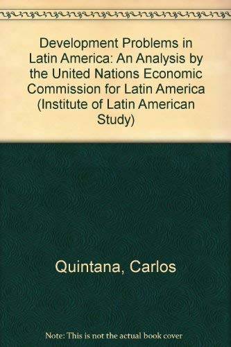 9780292700420: Development Problems in Latin America: An Analysis by the United Nations Economic Commission for Latin America (Institute of Latin American Study S.)