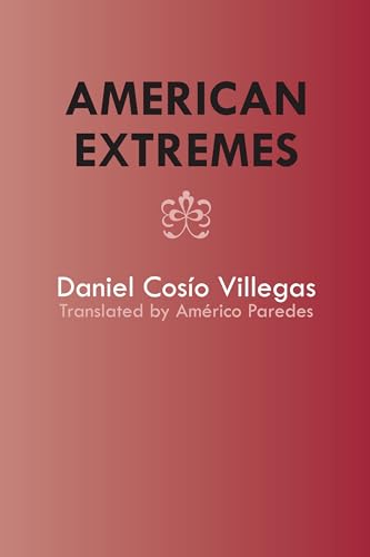 Stock image for American Extremes: Extremos de Amrica (Texas Pan American Series) for sale by Newsboy Books