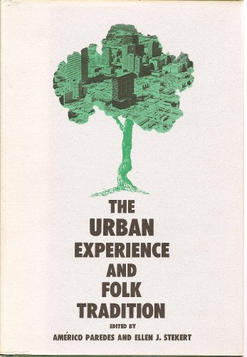 Beispielbild fr The Urban experience and folk tradition (Publications of the American Folklore Society) zum Verkauf von Wonder Book