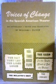 Imagen de archivo de Voices of Change in the Spanish American Theater : An Anthology a la venta por Better World Books