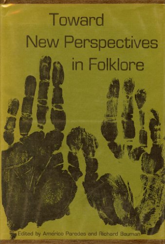 Beispielbild fr Toward new perspectives in folklore (Publications of the American Folklore Society) zum Verkauf von Wonder Book