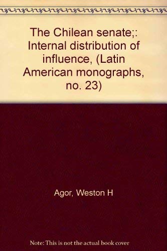 Stock image for The Chilean Senate : Internal Distribution of Influence for sale by Mahler Books