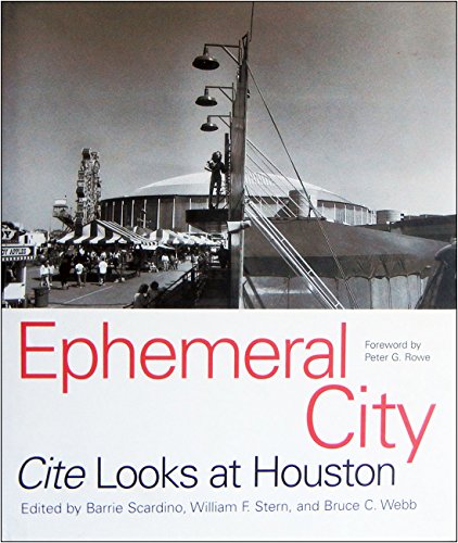 9780292701878: Ephemeral City: "Cite" Looks at Houston