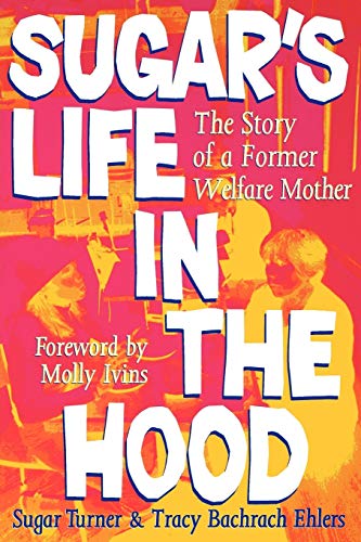 9780292701953: Sugar's Life in the Hood: The Story of a Former Welfare Mother