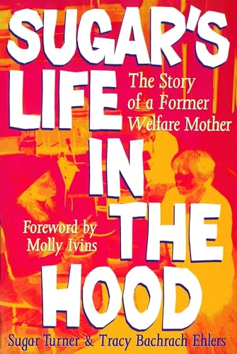 Stock image for Sugar's Life in the Hood: The Story of a Former Welfare Mother for sale by Wonder Book