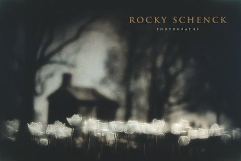 Rocky Schenck: Photographs (Wittliff Gallery Series