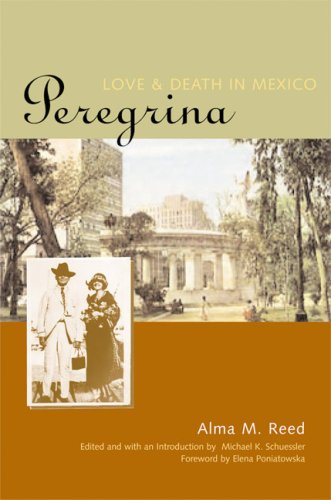 Beispielbild fr Peregrina: Love and Death in Mexico zum Verkauf von ThriftBooks-Atlanta