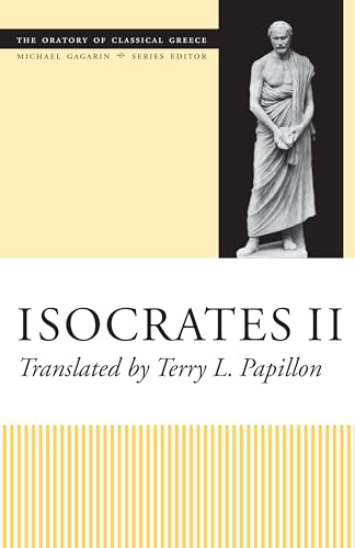 9780292702462: Isocrates II (The Oratory of Classical Greece)