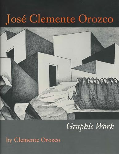 Beispielbild fr Jos Clemente Orozco: Graphic Work (Joe R. and Teresa Lozano Long Series in Latin American and Latino Art and Culture) zum Verkauf von Open Books West Loop