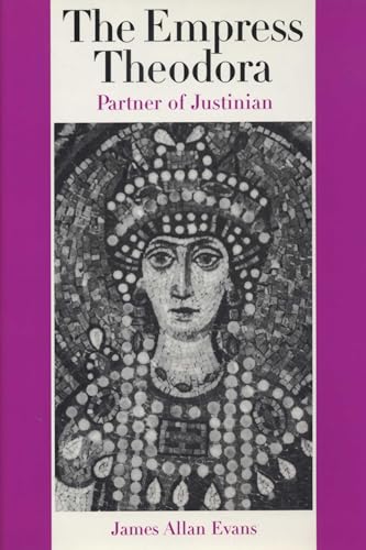 Stock image for The Empress Theodora: Partner of Justinian for sale by Textbooks_Source