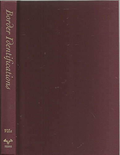 9780292702912: Border Identifications: Narratives of Religion, Gender, and Class on the U.S.-Mexico Border (Inter-America Series)