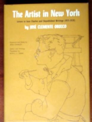 9780292703094: The Artist in New York: Letters to Jean Charlot and Unpublished Writings, 1925-1929. (Texas Pan American Series)