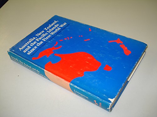 Stock image for Australia, New Zealand, and the Pacific Islands since the First World War for sale by Better World Books: West