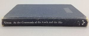 Stock image for At the Crossroads of the Earth and the Sky: An Andean Cosmology for sale by Xochi's Bookstore & Gallery